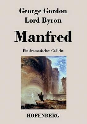 Manfred: Ein dramatisches Gedicht - George Gordon Lord Byron - cover