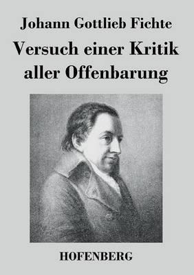 Versuch einer Kritik aller Offenbarung - Johann Gottlieb Fichte - cover