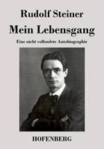 Mein Lebensgang: Eine nicht vollendete Autobiographie