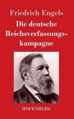Die deutsche Reichsverfassungskampagne - Friedrich Engels - cover