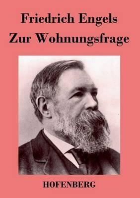 Zur Wohnungsfrage - Friedrich Engels - cover