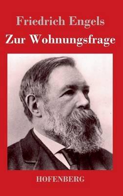 Zur Wohnungsfrage - Friedrich Engels - cover