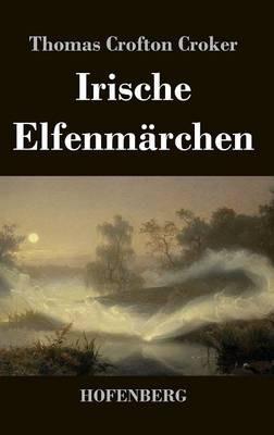 Irische Elfenmärchen - Thomas Crofton Croker - cover