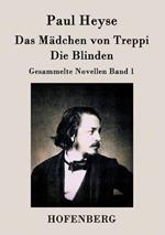 Das Mädchen von Treppi / Die Blinden: Gesammelte Novellen Band 1