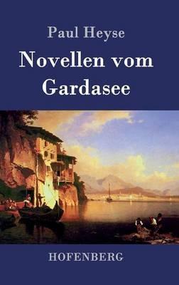 Novellen vom Gardasee - Paul Heyse - cover