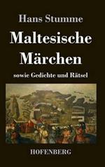 Maltesische Märchen: sowie Gedichte und Rätsel