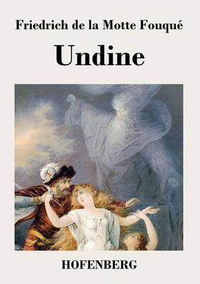 Undine: Eine Erzählung - Friedrich de la Motte Fouqué - cover