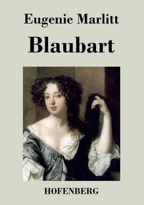 Blaubart - Eugenie Marlitt - cover