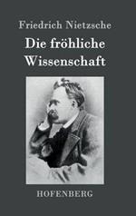 Die fröhliche Wissenschaft