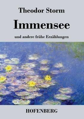 Immensee: und andere fruhe Erzahlungen - Theodor Storm - cover