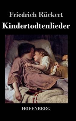 Kindertodtenlieder - Friedrich Rückert - cover