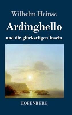 Ardinghello und die glückseligen Inseln - Wilhelm Heinse - cover