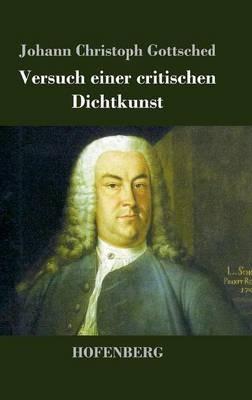 Versuch einer critischen Dichtkunst - Johann Christoph Gottsched - cover