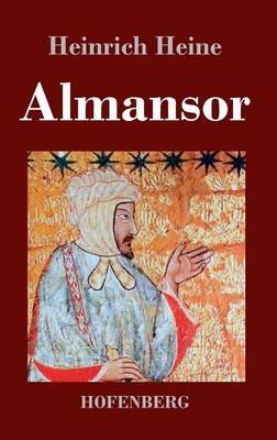 Almansor: Eine Tragödie - Heinrich Heine - cover