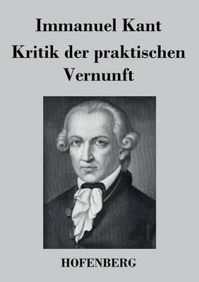 Kritik der praktischen Vernunft - Immanuel Kant - cover