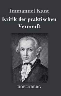 Kritik der praktischen Vernunft - Immanuel Kant - cover