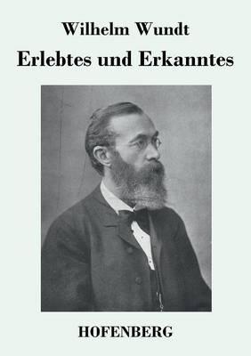 Erlebtes und Erkanntes - Wilhelm Wundt - cover