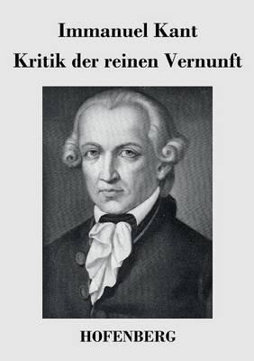 Kritik der reinen Vernunft - Immanuel Kant - cover