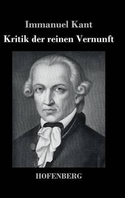 Kritik der reinen Vernunft - Immanuel Kant - cover