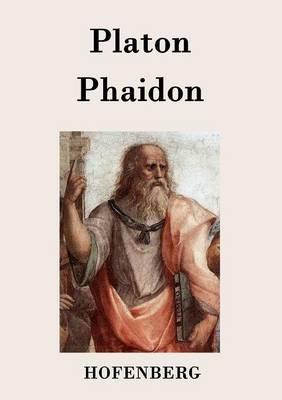 Phaidon: Ein Gespräch über die Unsterblichkeit der Seele - Platon - cover