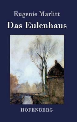 Das Eulenhaus - Eugenie Marlitt - cover