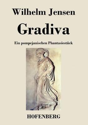 Gradiva: Ein pompejanischen Phantasiestück - Wilhelm Jensen - cover