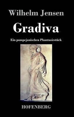 Gradiva: Ein pompejanischen Phantasiestück - Wilhelm Jensen - cover