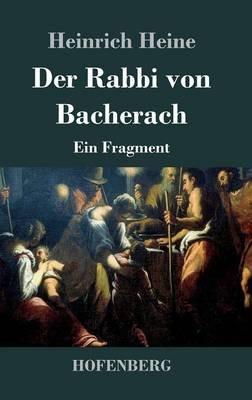 Der Rabbi von Bacherach: Ein Fragment - Heinrich Heine - cover