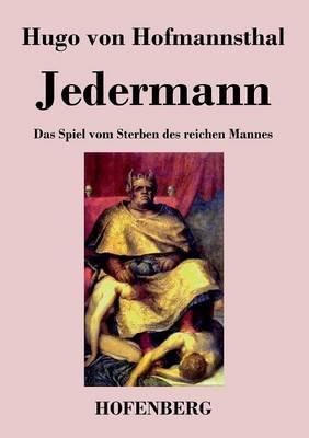 Jedermann: Das Spiel vom Sterben des reichen Mannes - Hugo Von Hofmannsthal - cover