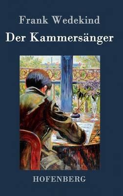 Der Kammersänger - Frank Wedekind - cover