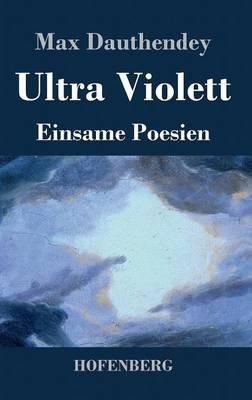 Ultra Violett: Einsame Poesien - Max Dauthendey - cover
