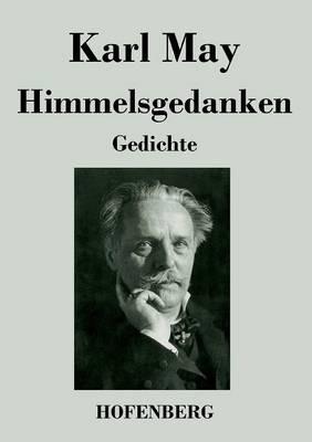 Himmelsgedanken: Gedichte - Karl May - cover