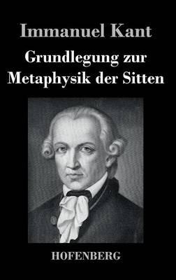 Grundlegung zur Metaphysik der Sitten - Immanuel Kant - cover