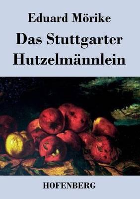 Das Stuttgarter Hutzelmännlein - Eduard Mörike - cover