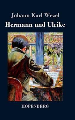 Hermann und Ulrike - Johann Karl Wezel - cover