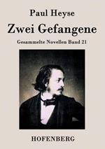 Zwei Gefangene: Gesammelte Novellen Band 21