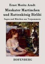 Mieskater Martinchen und Rattenkönig Birlibi: Sagen und Märchen aus Vorpommern