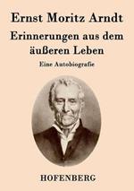 Erinnerungen aus dem äußeren Leben: Eine Autobiografie