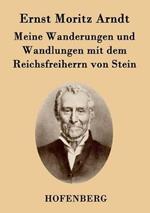 Meine Wanderungen und Wandlungen mit dem Reichsfreiherrn von Stein