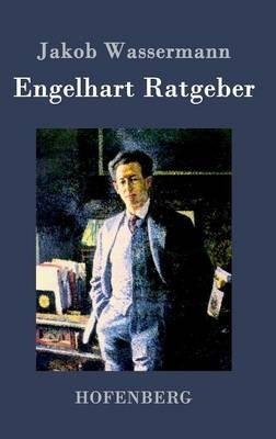 Engelhart Ratgeber - Jakob Wassermann - cover