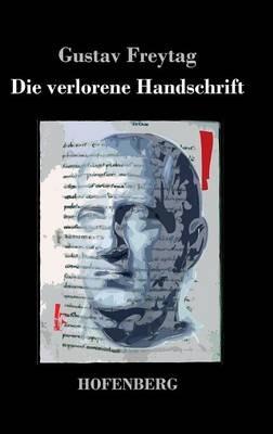 Die verlorene Handschrift: Roman - Gustav Freytag - cover