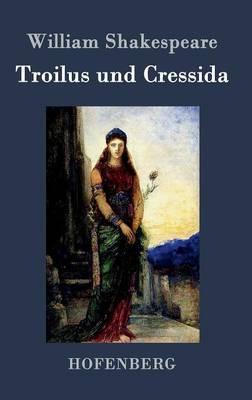 Troilus und Cressida - William Shakespeare - cover