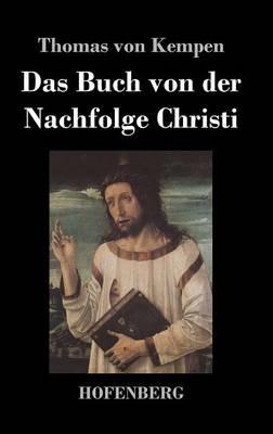 Das Buch von der Nachfolge Christi - Thomas Von Kempen - cover