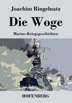 Die Woge: Marine-Kriegsgeschichten