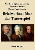 Briefwechsel über das Trauerspiel