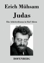 Judas: Ein Arbeiterdrama in fünf Akten