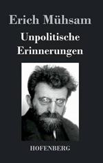 Unpolitische Erinnerungen