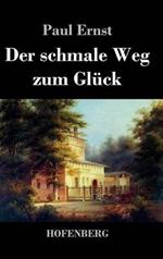 Der schmale Weg zum Glück