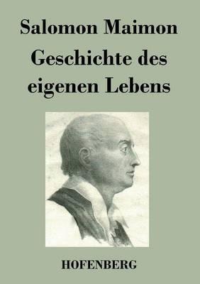 Geschichte des eigenen Lebens - Salomon Maimon - cover