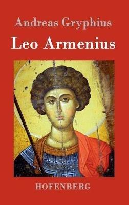 Leo Armenius - Andreas Gryphius - cover